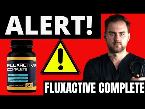 Fluxactive Complete Bad Reviews – Fluxactive Complete Review – Fluxactive Complete Supplement