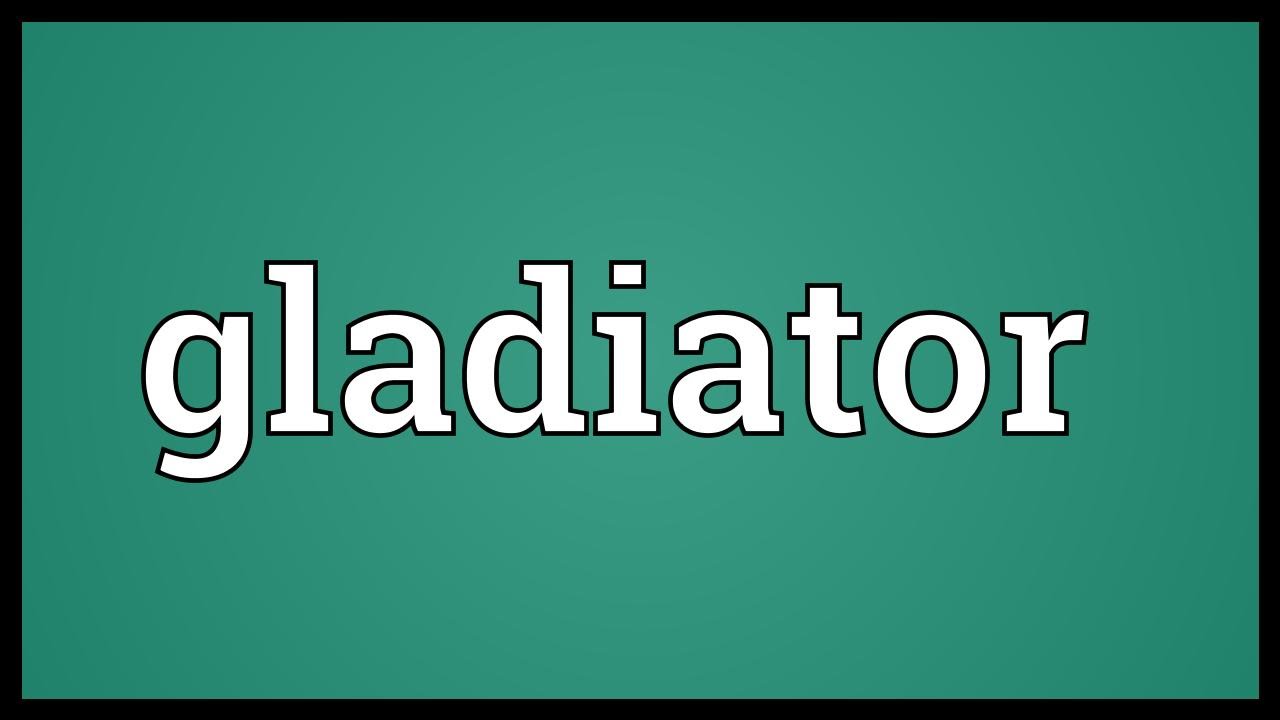 gladiator-meaning-youtube