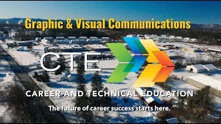 CTE GRAPHIC & VISUAL COMMUNICATIONS