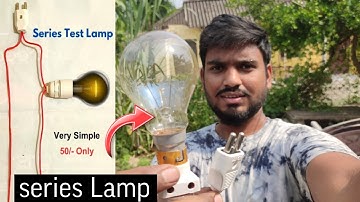 How to make Series Test Lamp 50/- Only टेस्टिंग लैंप बनाना सीखे |TechnoDada|