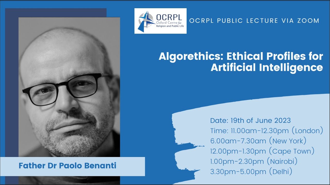 "Algorethics: Ethical Profiles for Artificial Intelligence" - Father Dr Paulo Benanti