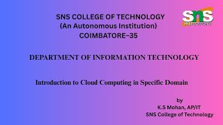 Introduction to Cloud computing in Specific Domain |Cloud Computing |SNS Institutions