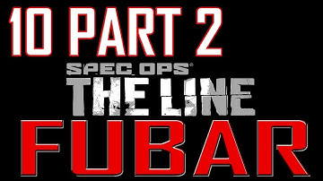 Spec Ops: The Line (PC) | FUBAR Difficulty Guide/Walkthrough | Chapter 10 Part 2 "Stealing Water"