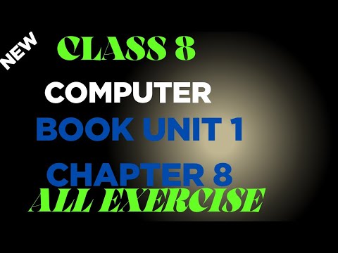 Class 8 computer book unit 1 chapter 8 // All Exercise// English Medium ...