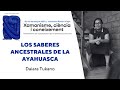 Daiara tukano  los saberes ancestrales de la ayahuasca