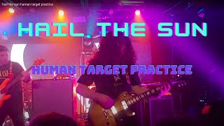 Hail the Sun - Human Target Practice - Live at Montreal 2024