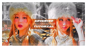 advanced transitions tutorial #6 | video star