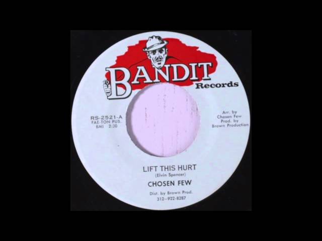 The Chosen Few - Lift This Hurt