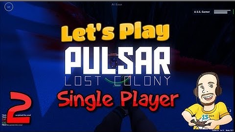 Pulsar Lost Colony Single Player Let