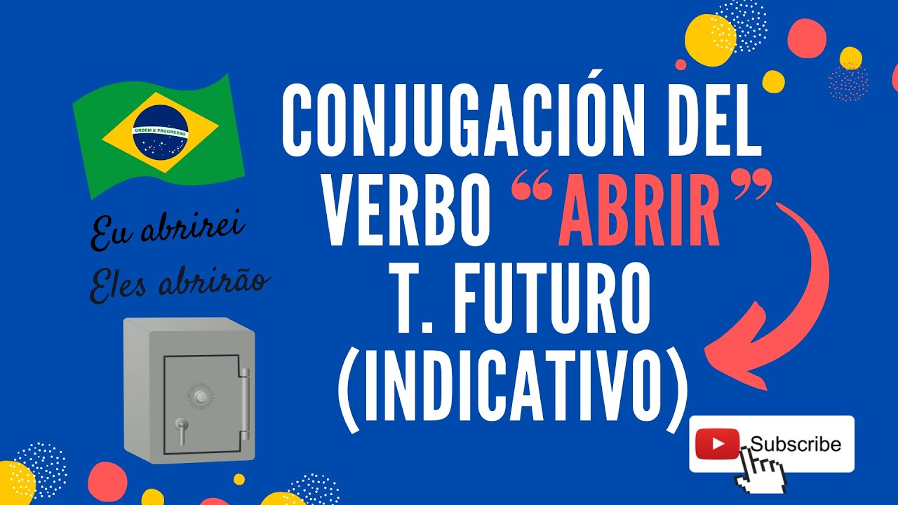 VERBO ABRIR TIEMPO FUTURO EN PORTUGUÉS - YouTube
