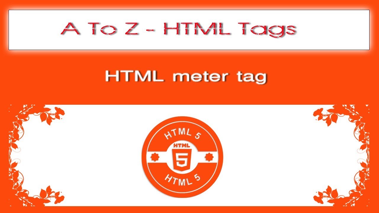 A To Z HTML Tags html meter tag tutorial YouTube