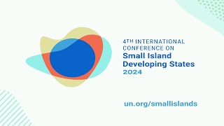 Closing - Small Island Developing States Conference (SIDS4) | United Nations