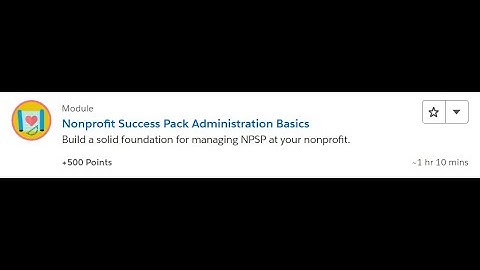 Nonprofit Success Pack Administration Basics [Salesforce Trailhead Answers]