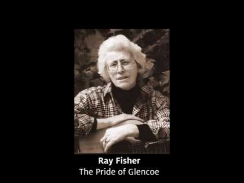 Ray Fisher - The Pride Of Glencoe