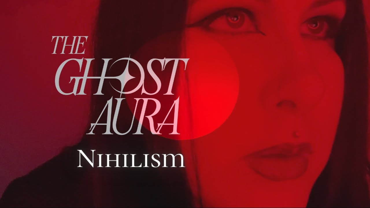 Watch The Ghost Aura - Nihilism (Official Video) on YouTube Watch The Ghost Aura - Nihilism (Official Video) on YouTube