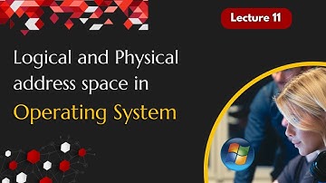 Logical and Physical address space | OS Playlist | Lecture 11 | Sttep Up Technologiies