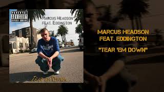 Marcus Headson feat. Eddington - Tear ‘em Down