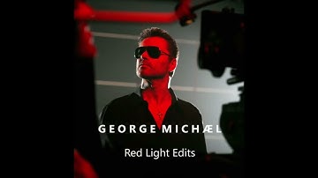 The Strangest Thing [Red Light 2022 Edit] - George Michael