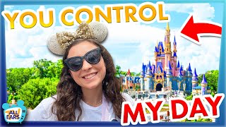 I Let Our Viewers CONTROL My Day In Disney World -- Magic Kingdom 2