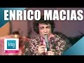 Capture de la vidéo Enrico Macias "On Ne Vit Qu'une Fois" | Archive Ina