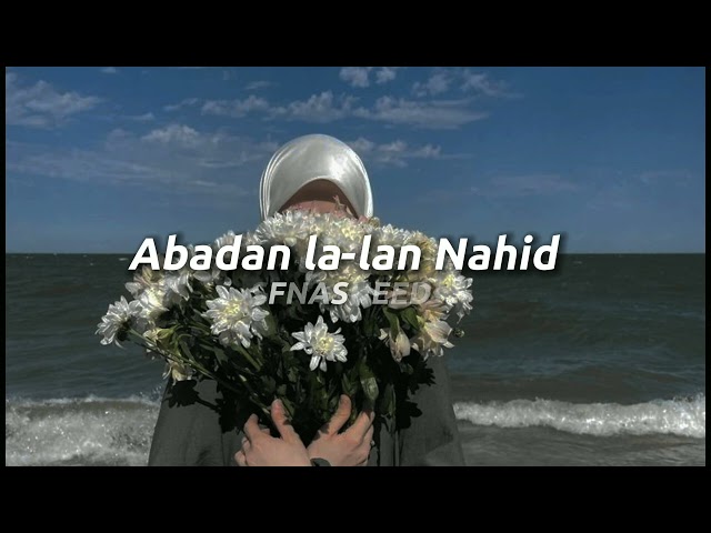 Abadan la-lan Nahid 🦋✨ JUNDULLAH |Muhammad al Muqit 💙 class=
