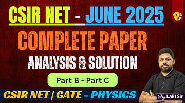 CSIR NET Physical Science June 2025 | Complete Paper Analysis & Solutions | Part B & Part C