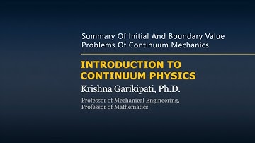 Summary of Initial and Boundary Value Problems of Continuum Mechanics — Lesson 9