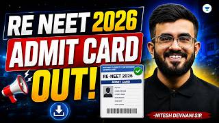 RE-NEET 2026 Admit Card OUT | Download Now | Direct Link, Exam Date & Important Updates | Nitesh Sir