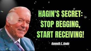 Stop Begging God — Use This Faith Law - Kenneth E. Hagin