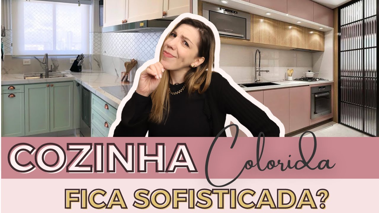 COZINHA COLORIDA: fica SOFISTICADA? - YouTube