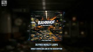 (BAHNHOF)-Free Loops Pack-#freelooppack #freeloopkit #freesounds #beatmaker #instrumental #beats