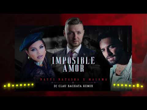 Natti Natasha x Maluma - Imposible Amor (DJ Clau Bachata Remix)