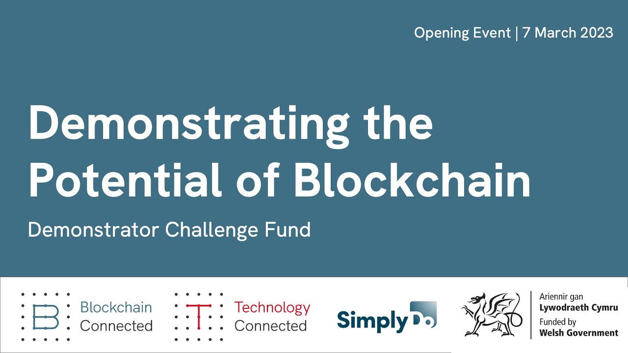 Blockchain Demonstrator Challenge Fund  - Opening Event