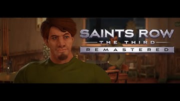 Saints Row: The Third Remastered Part 3 - Like, We