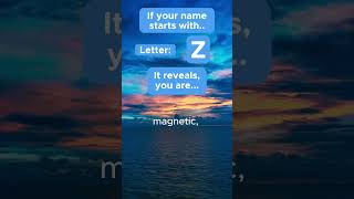 If your name starts with Z it reveals something