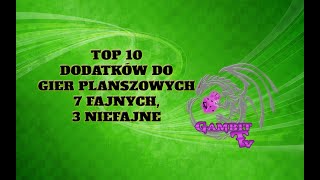 Top 10 dodatków. 7 fajnych, 3 niefajne.