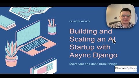 Building and Scaling an AI Startup with Async Django | Dr. Piotr Gryko [Promo]