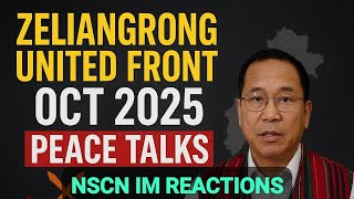 NSCN IM REACTIONS ON ZUF 8TH ROUND OF TALKS WITH GOVERNMENT OF INDIA | ZUF PRESS RELEASE ANALYSIS