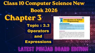 Class 10 Computer Science Ch 3.3: Operators and Expressions 2026 Punjab Board