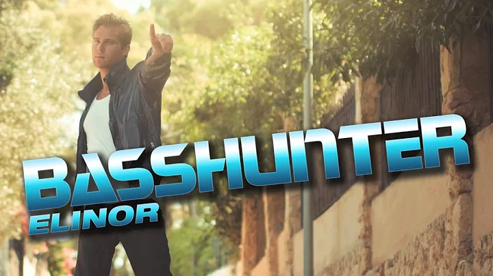 Basshunter - Elinor