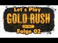 Let´s Play Gold Rush The Game German #02