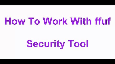 How To Work With ffuf