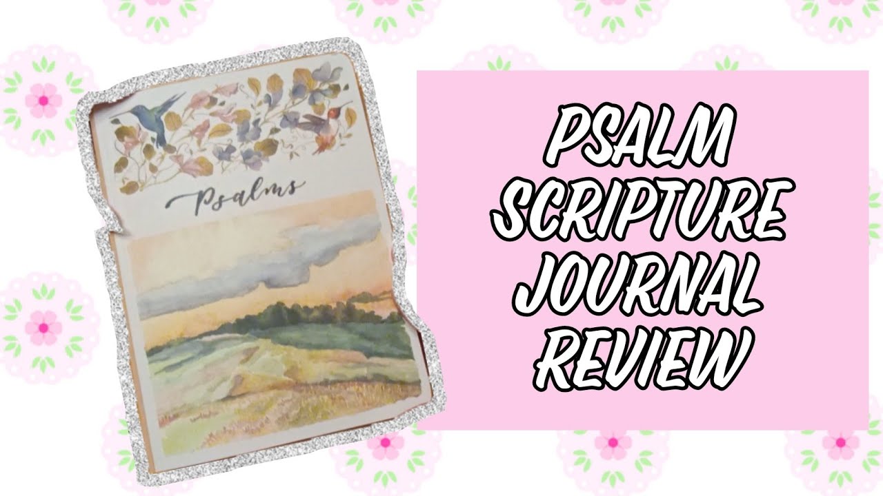 Psalm Scripture Journal, Daily Gratitude Writing Idea/Crossway Review ...