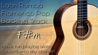 Backing Track Rumba Latin Flamenco Spanish F# m - D - A - E chords