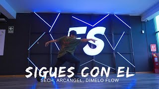 Sigues Con El - Sech ft Arcangel || Coreografía de Jeremy Ramos