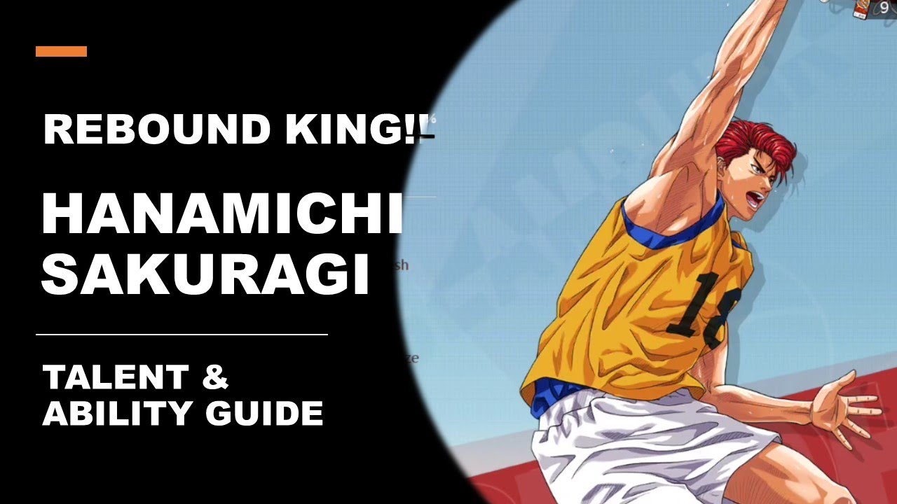 REBOUND KING !! TALENT & ABILITY TIPS HANAMICHI SAKURAGI ! SLAM DUNK