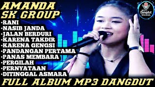 AMANDA - Rani x Nasib Janda | SK GROUP FULL ALBUM DANGDUT