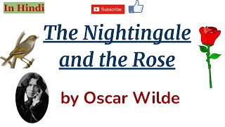 The Nightingale and the Rose by Oscar Wilde - Summary and Explanation in Hindi