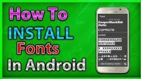 how to install font for any Android device .ttf font