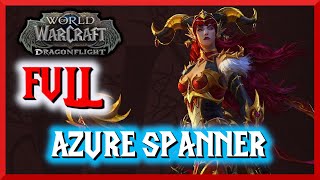 Full Azure Spanner Questline - World of Warcraft : Dragonflight